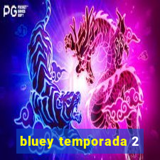 bluey temporada 2